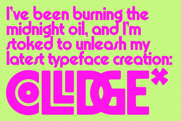 Collidge - Bold Ligature Rich Sans Serif Font