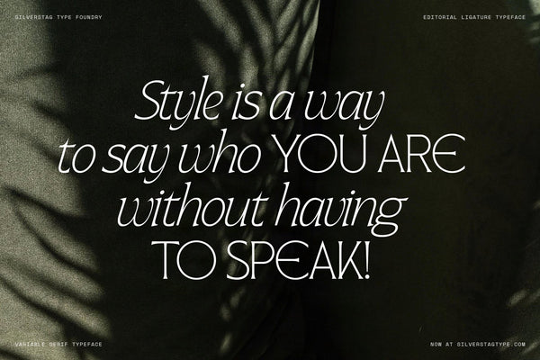 SLTF Arcilla Light Italic specimen — the fashion quote Style is a way to say who YOU ARE without having TO SPEAK set at editorial scale in white on a close-up photograph of dark green silk fabric. Italic and upright weights alternate across lines. A compelling demonstration of Arcilla in fashion advertising and brand campaign typography.