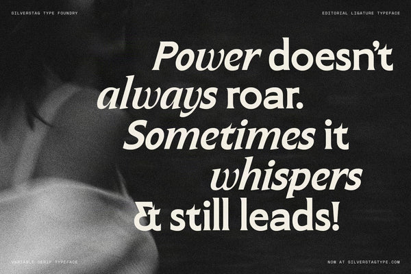 SLTF Arcilla Bold and Bold Italic specimen — the statement Power doesn't always roar. Sometimes it whispers & still leads! set in cream at large scale on a dark, grainy black and white portrait. The et ligature is clearly visible in the final line. A powerful demonstration of Arcilla in bold editorial, advertising, and brand campaign contexts.